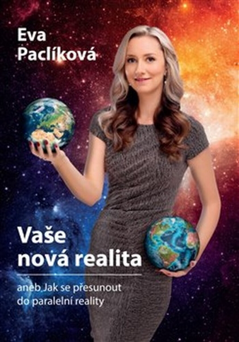 Kniha Vaše nová realita aneb Jak se přesunout do paralelní reality