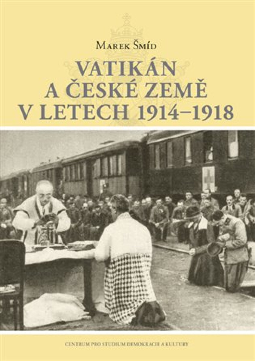 Kniha Vatikán a české země v letech 1914–1918