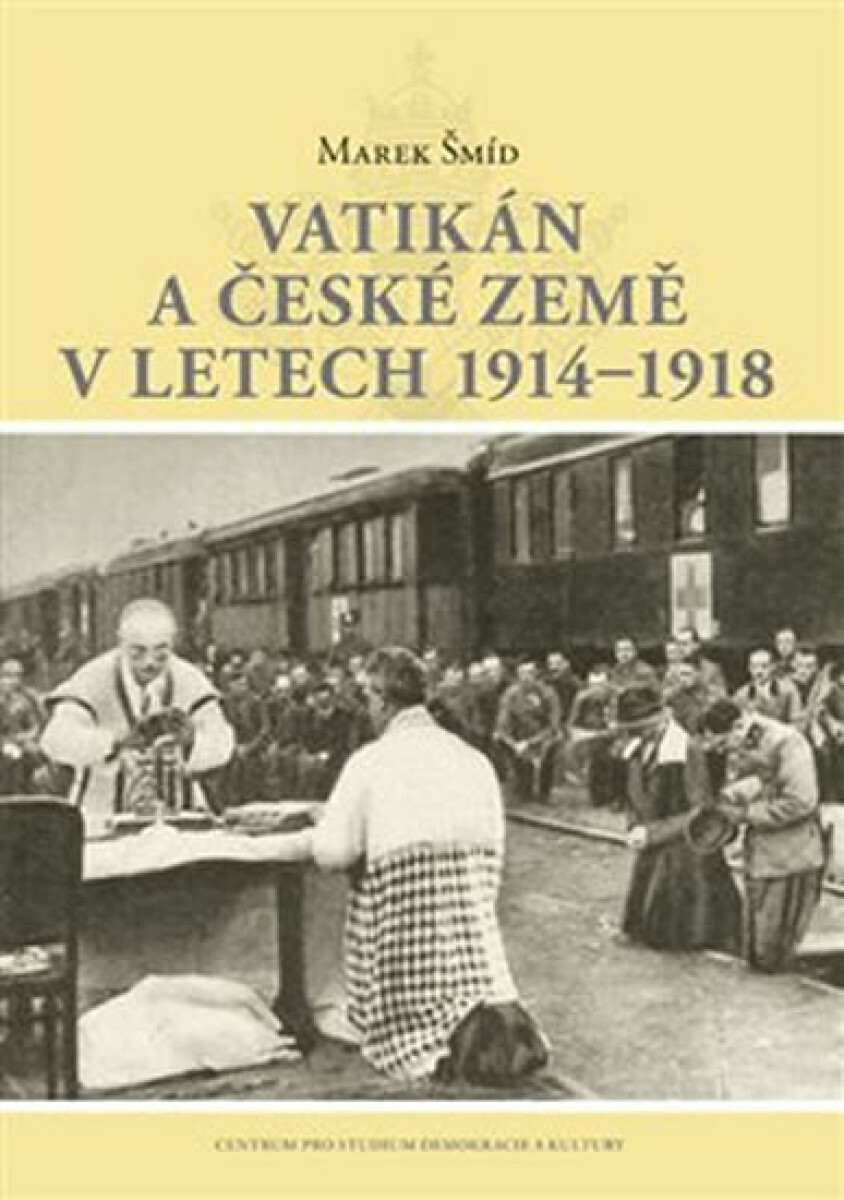 Kniha Vatikán a české země v letech 1914–1918