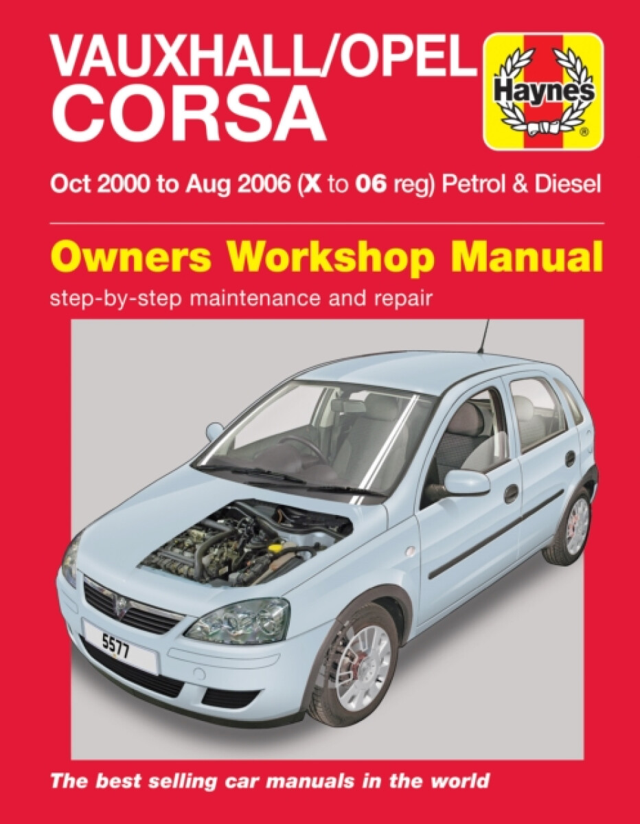 Kniha Vauxhall/Opel Corsa Petrol a Diesel (Oct 00 - Aug 06) Haynes Repair Manual