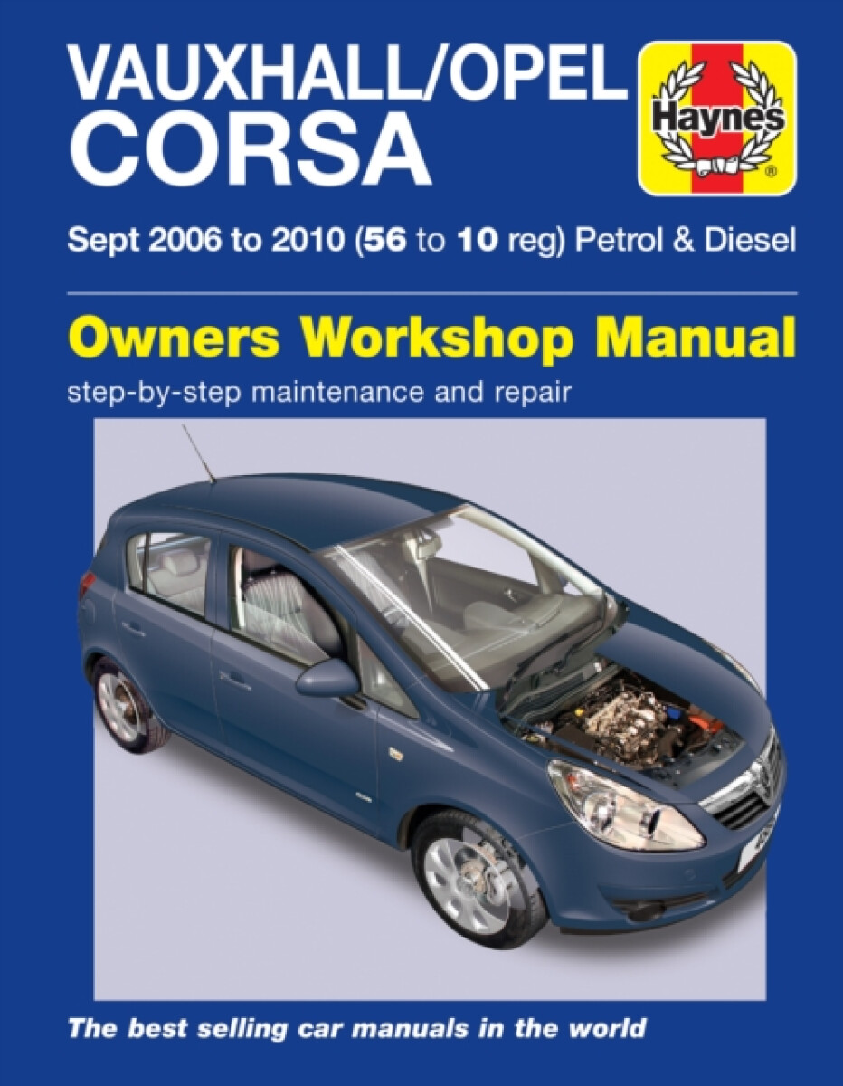 Kniha Vauxhall/Opel Corsa Petrol a Diesel (Sept 06 - 10) Haynes Repair Manual