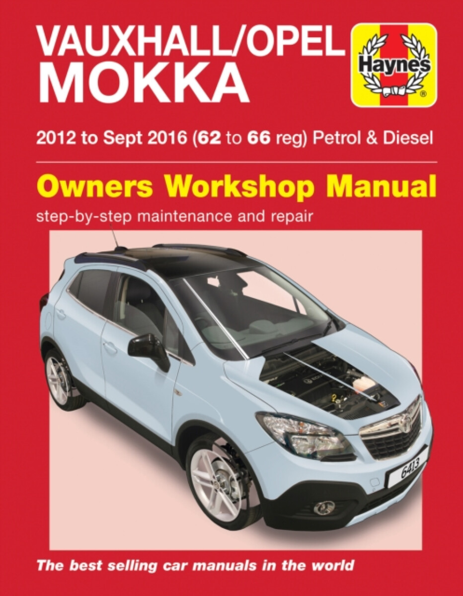 Kniha Vauxhall/Opel Mokka Petrol a Diesel (12 - Sept 16) 62 to 66 Haynes Repair Manual