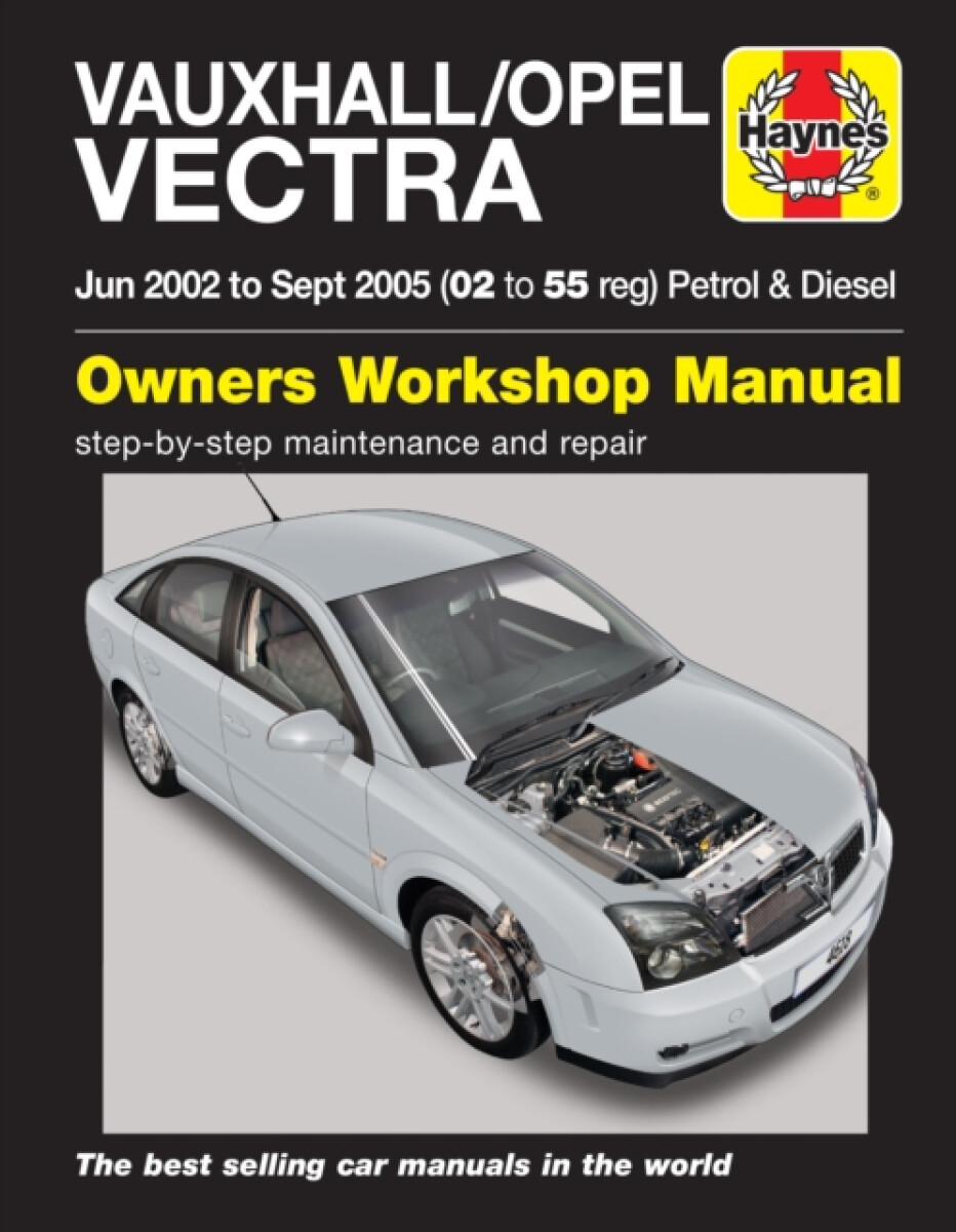 Kniha Vauxhall/Opel Vectra Petrol a Diesel (June 02 - Sept 05) Haynes Repair Manual