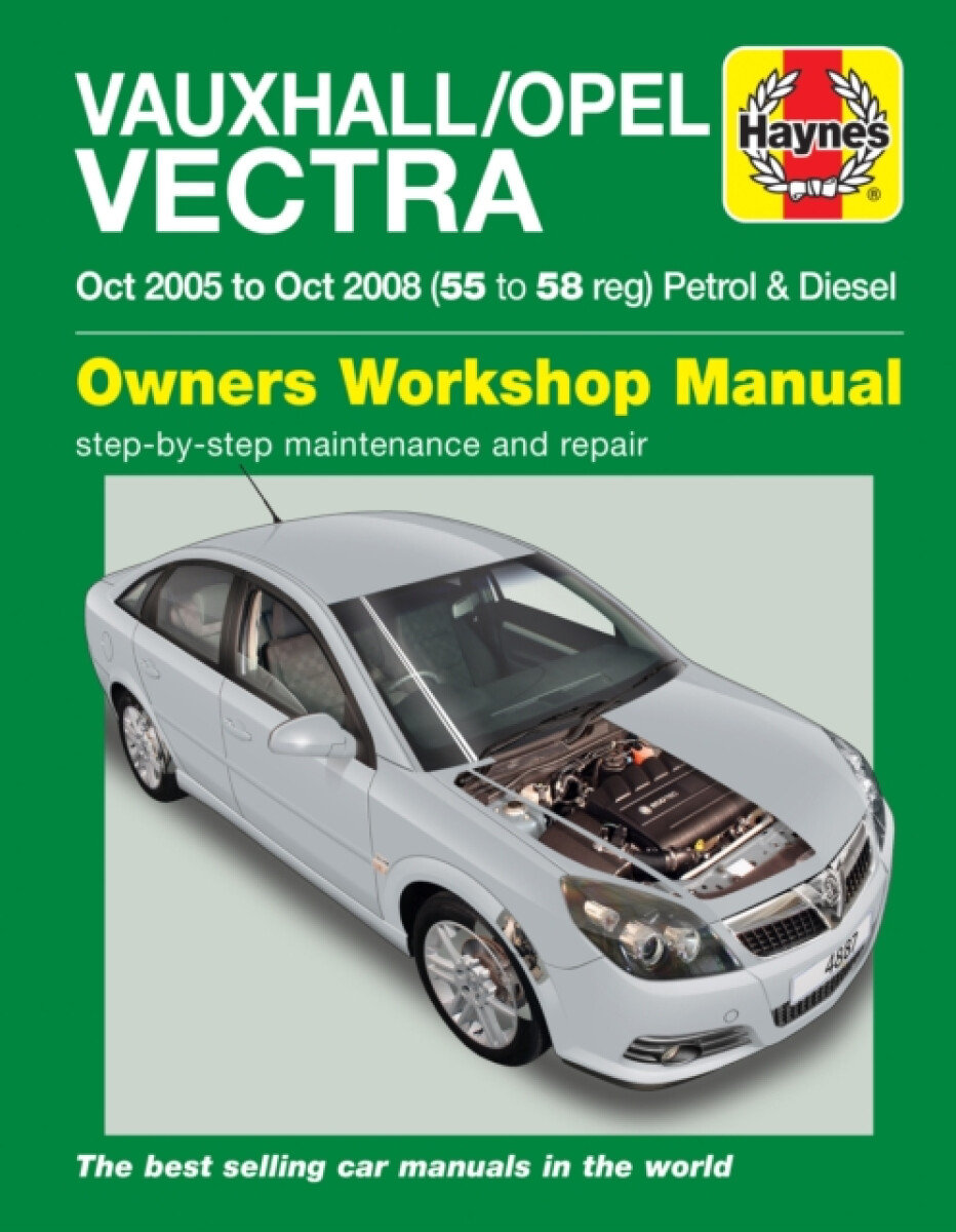 Kniha Vauxhall/Opel Vectra Petrol a Diesel (Oct 05 - Oct 08) Haynes Repair Manual