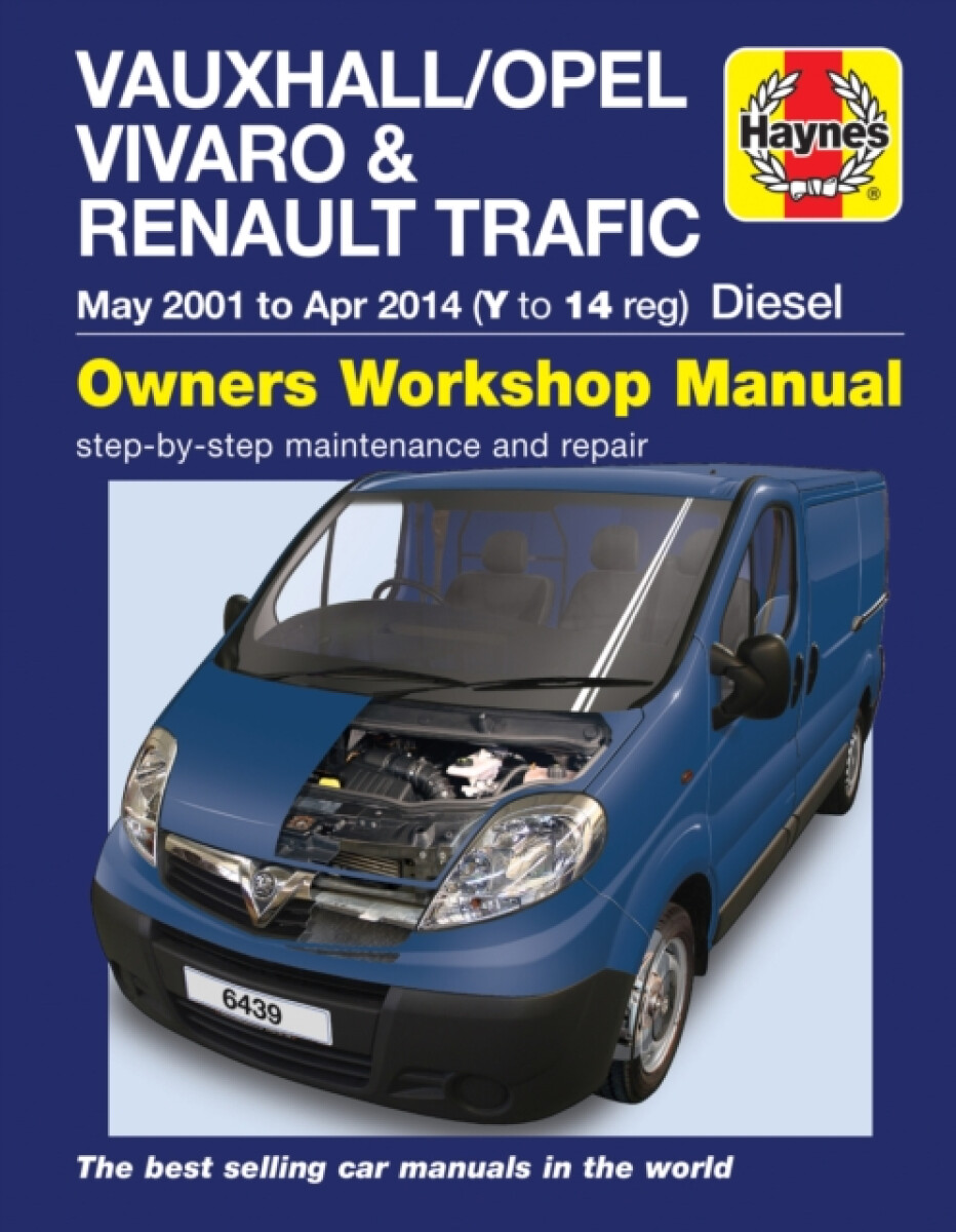 Kniha Vauxhall/Opel Vivaro a Renault Trafic Diesel May 01 to Apr 14 (Y to 14 reg) Haynes Repair Manual