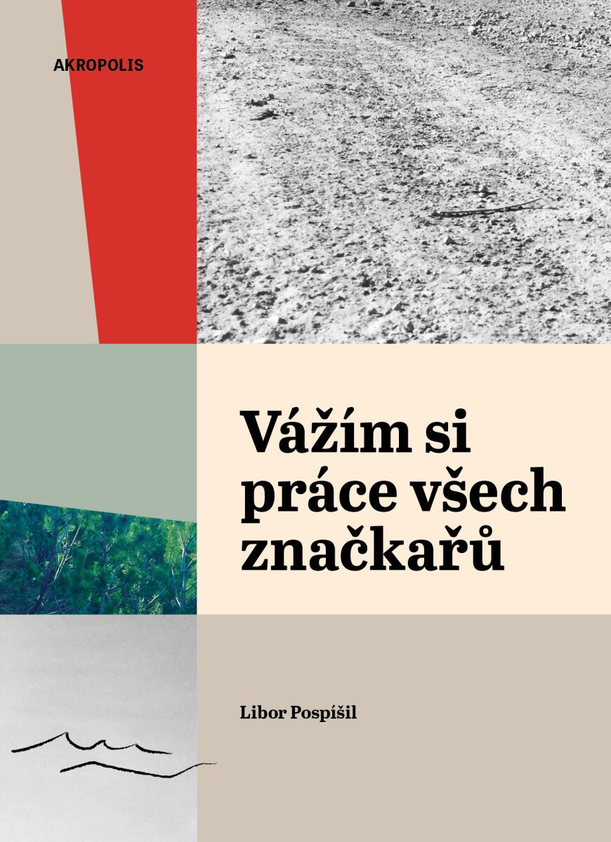 Kniha Vážím si práce všech značkařů - Zápisky z cest