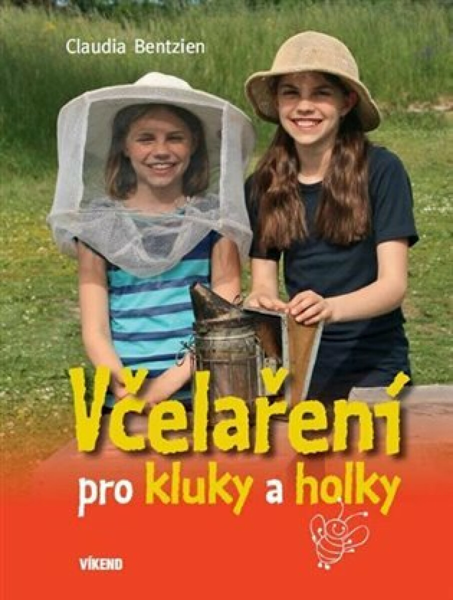 Kniha Včelaření pro kluky a holky