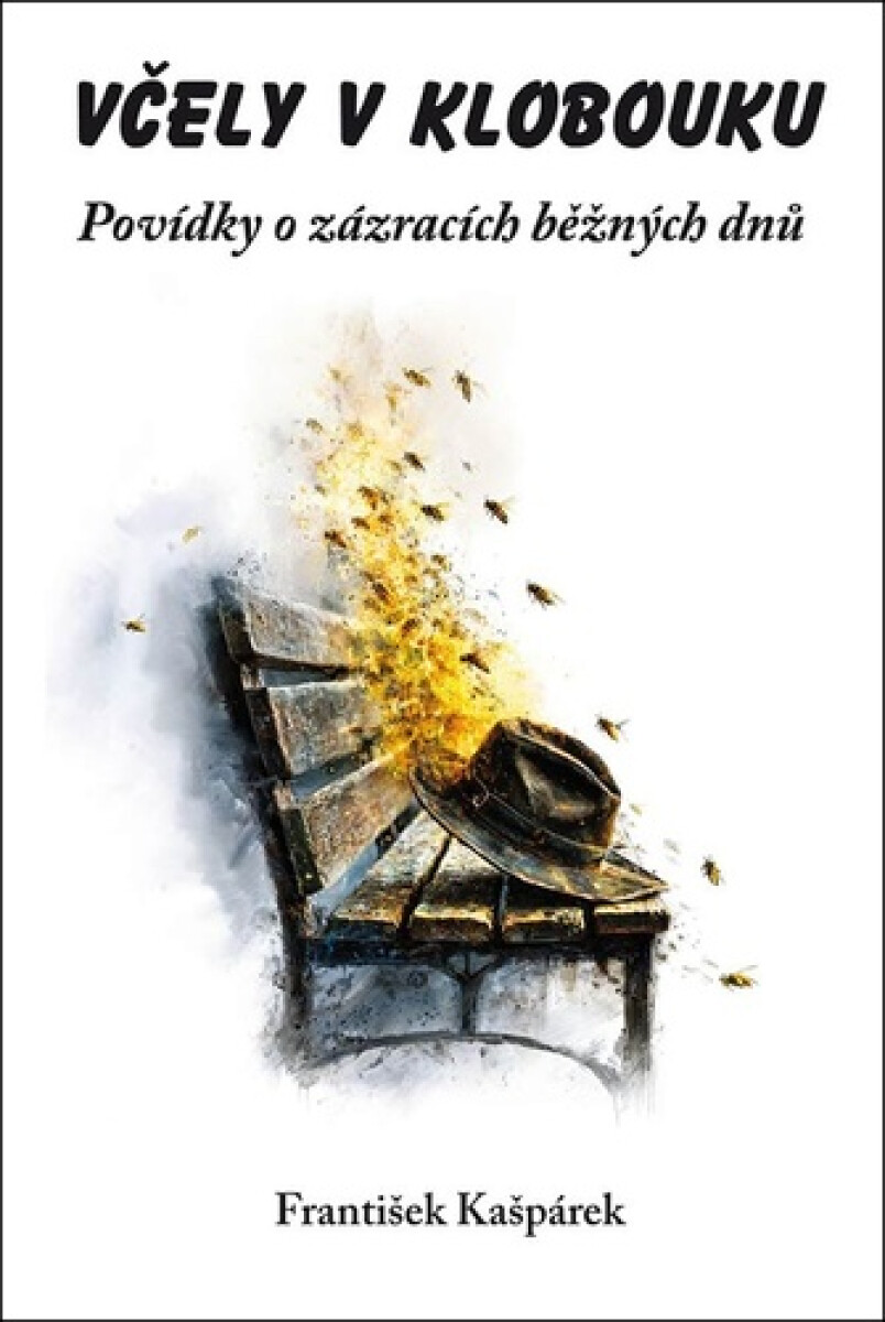Kniha Včely v klobouku