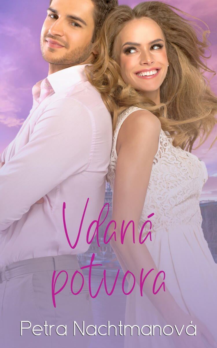 Vdaná potvora - Petra Nachtmanová
