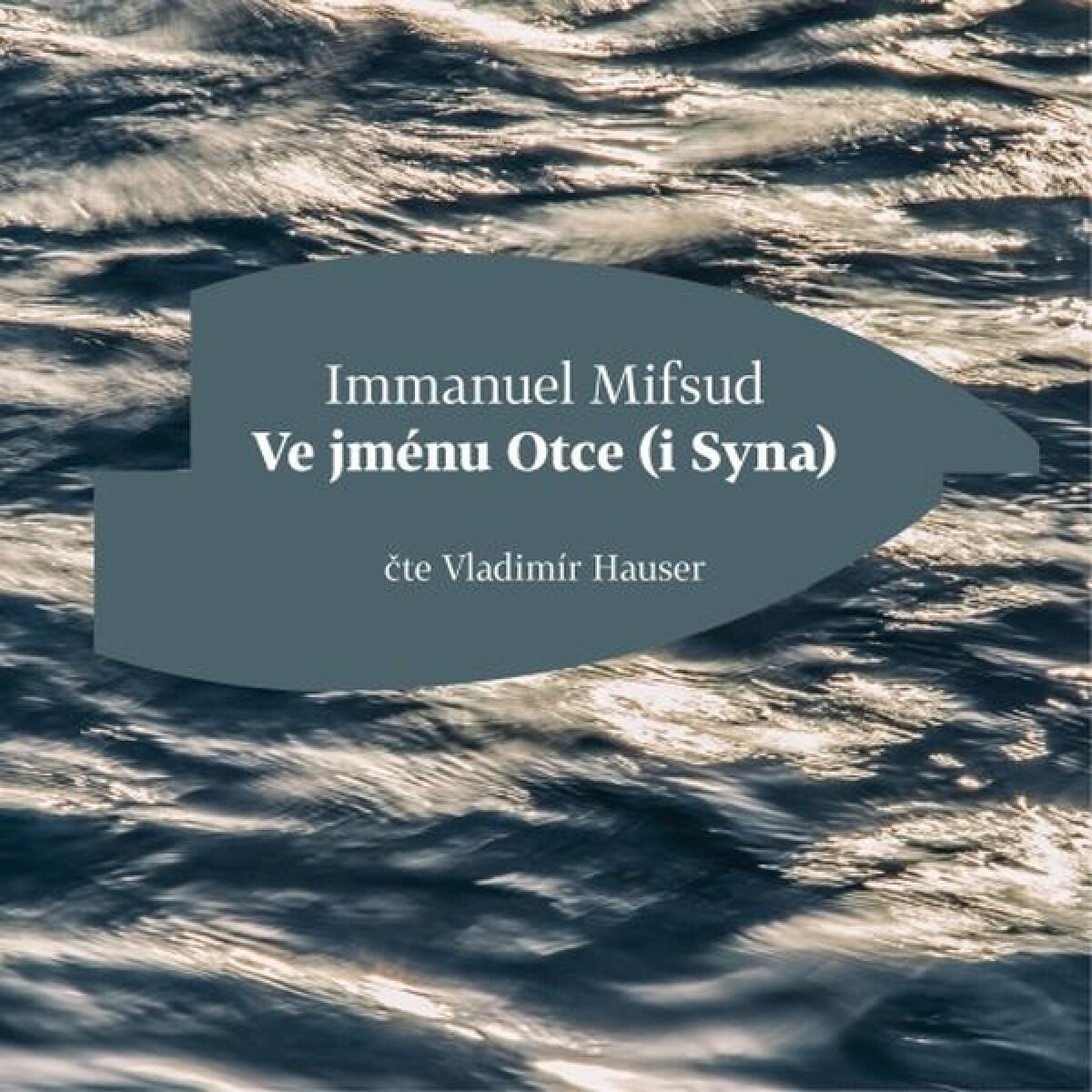 Levně Ve jménu Otce - Immanuel Mifsud - audiokniha
