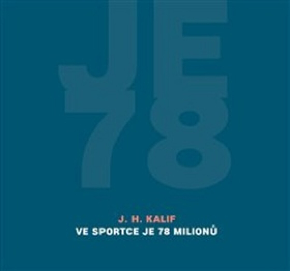 Ve Sportce je 78 milionů koupíte na Knihydobrovsky.cz