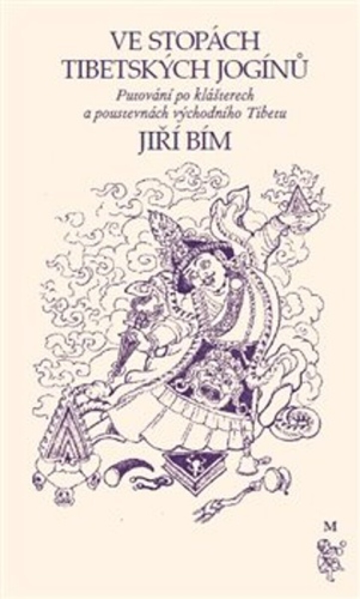 Kniha Ve stopách tibetských jogínů - Putování po klášterech a poustevnách východního Tibetu