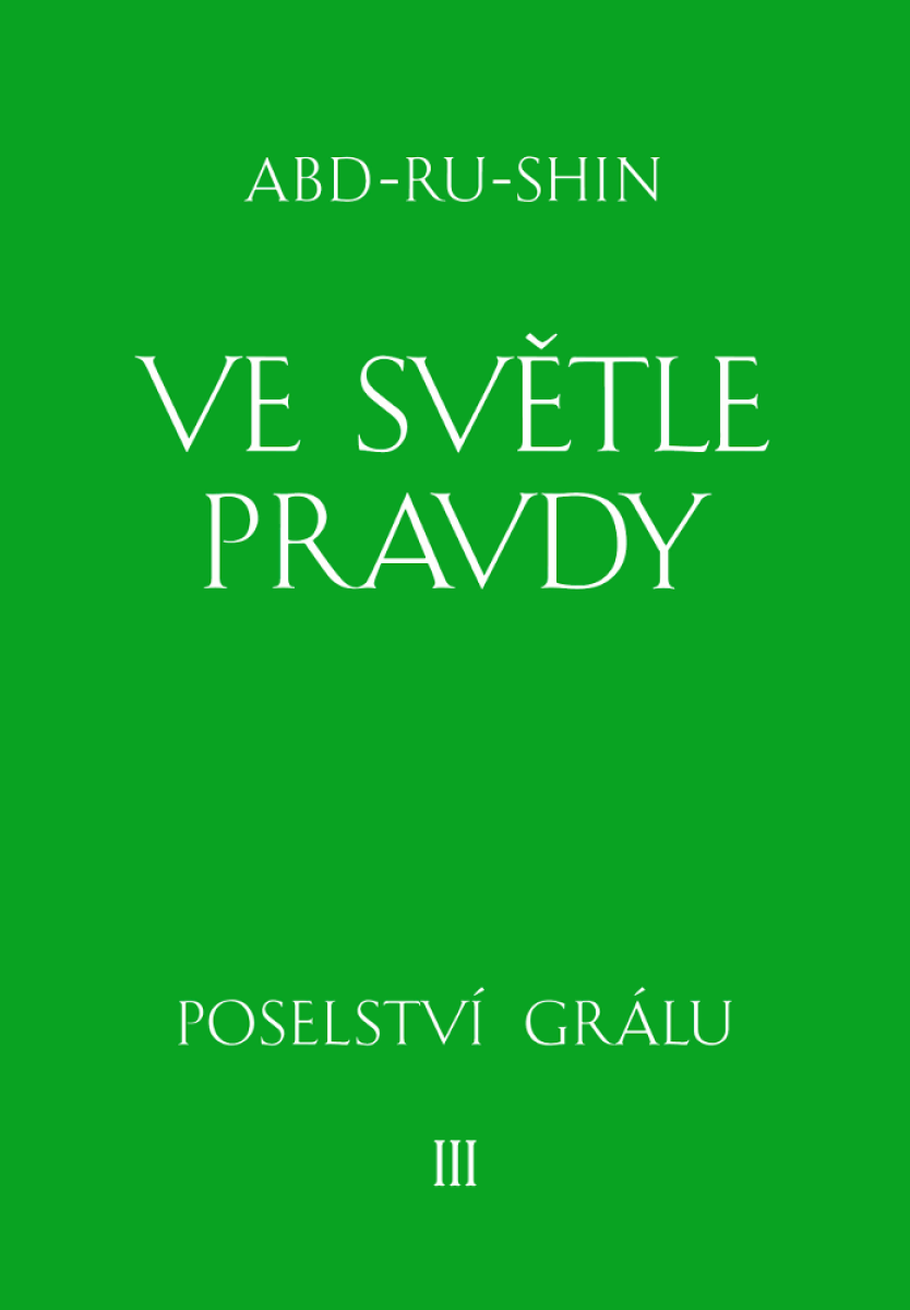 Ve světle Pravdy - Abd-ru-shin