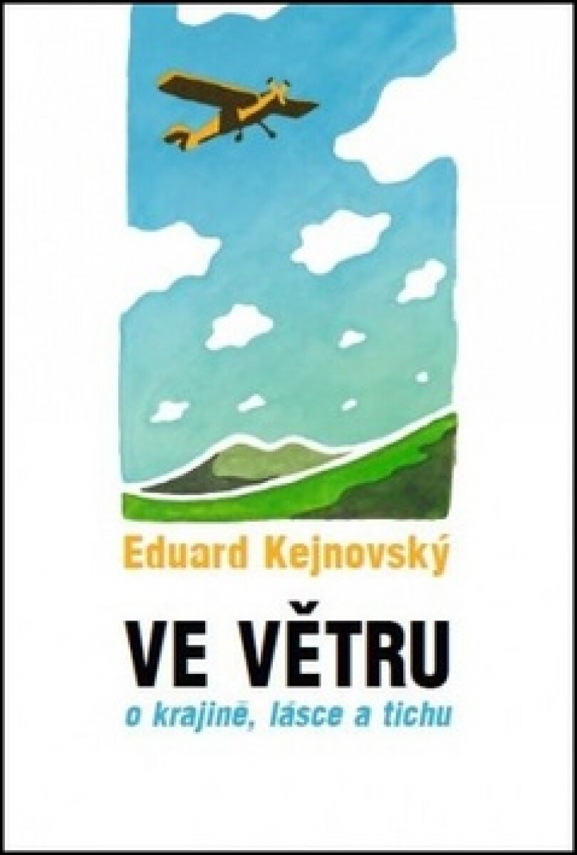 Kniha Ve větru - o krajině, lásce a tichu