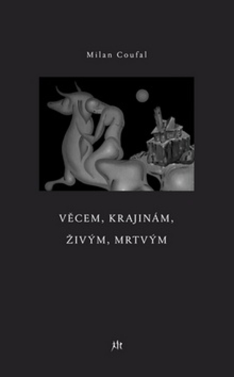 Kniha Věcem, krajinám, živým, mrtvým