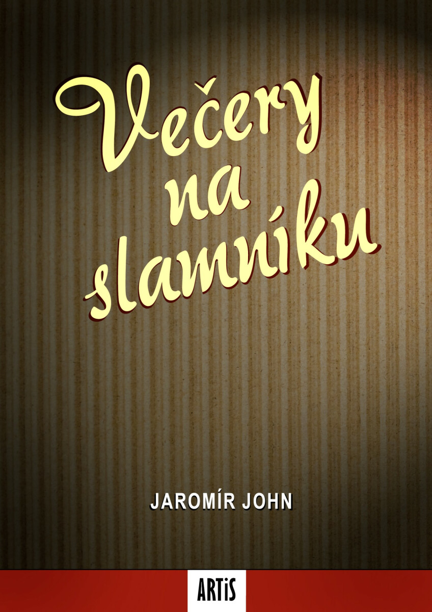Večery na slamníku - Jaromír John