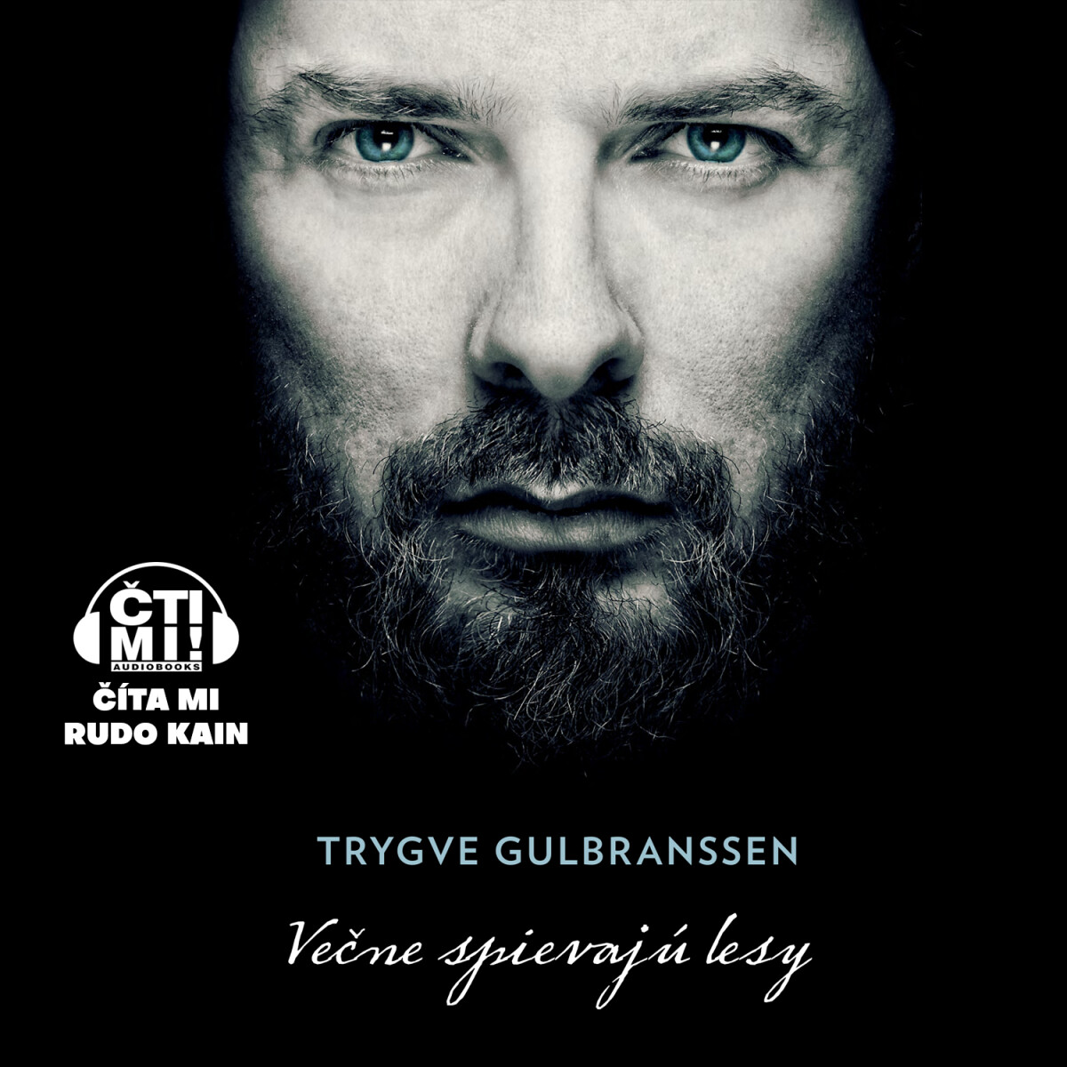Večne spievajú lesy - Trygve Gulbranssen - audiokniha