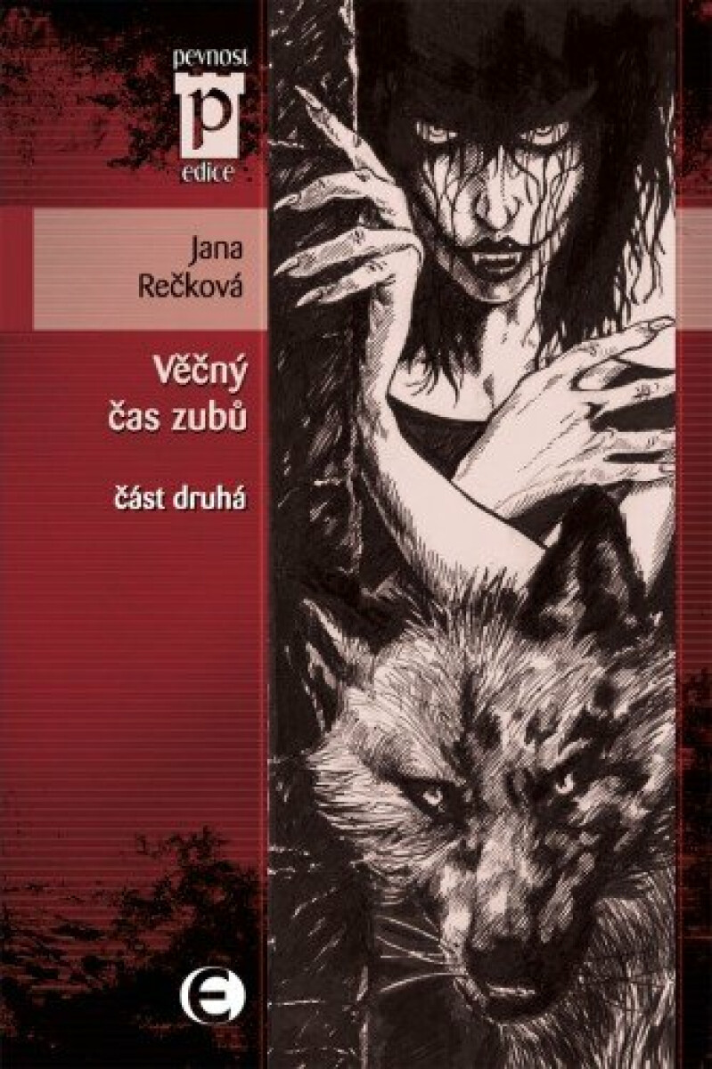 Věčný čas zubů  - Jana Rečková