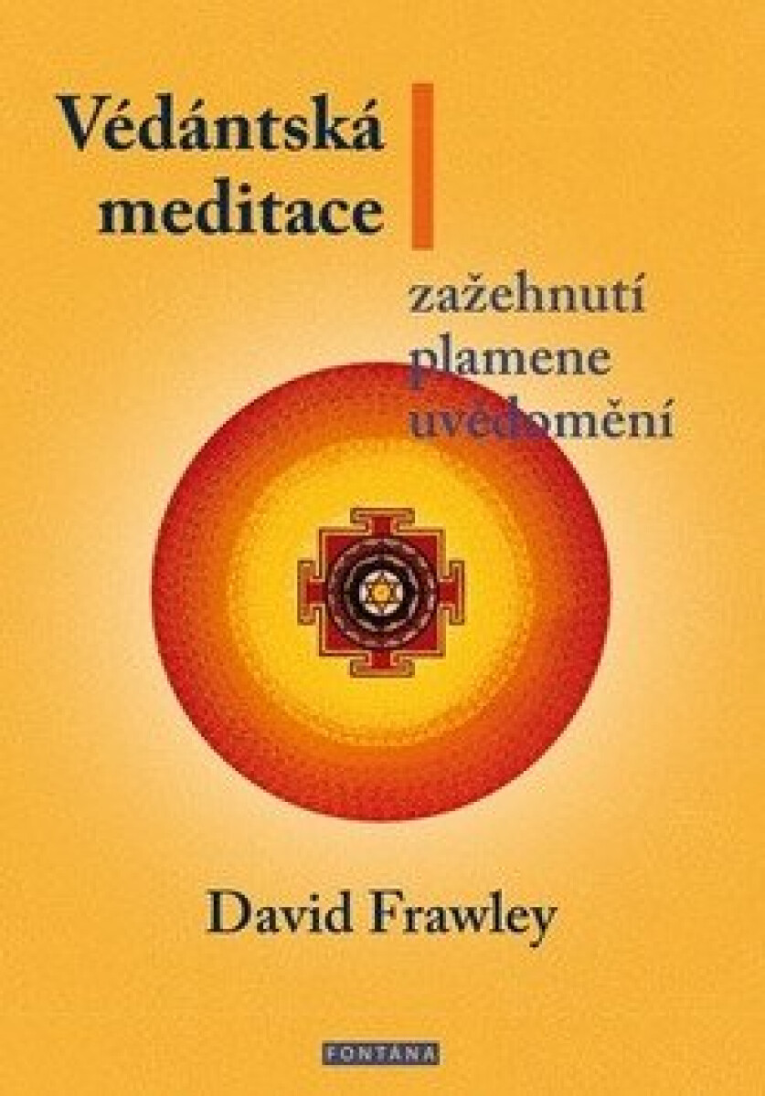 Kniha Védánská meditace - Zažehnutí plamene uvědomění