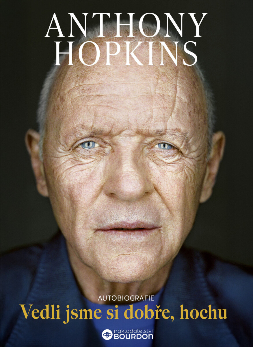 Levně Vedli jsme si dobře, hochu - Anthony Hopkins