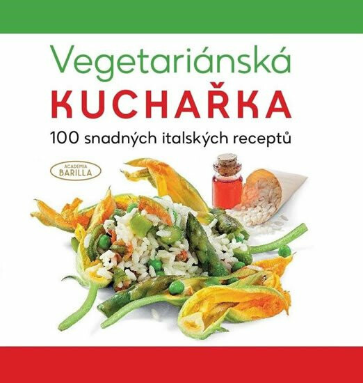 Kniha Vegetariánská kuchařka - 100 snadných italských receptů
