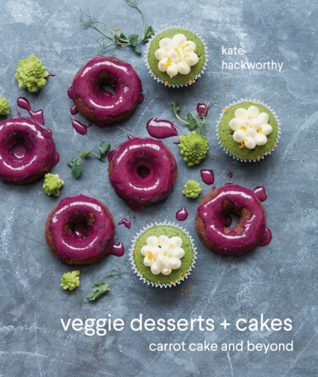 Kniha Veggie Desserts + Cakes