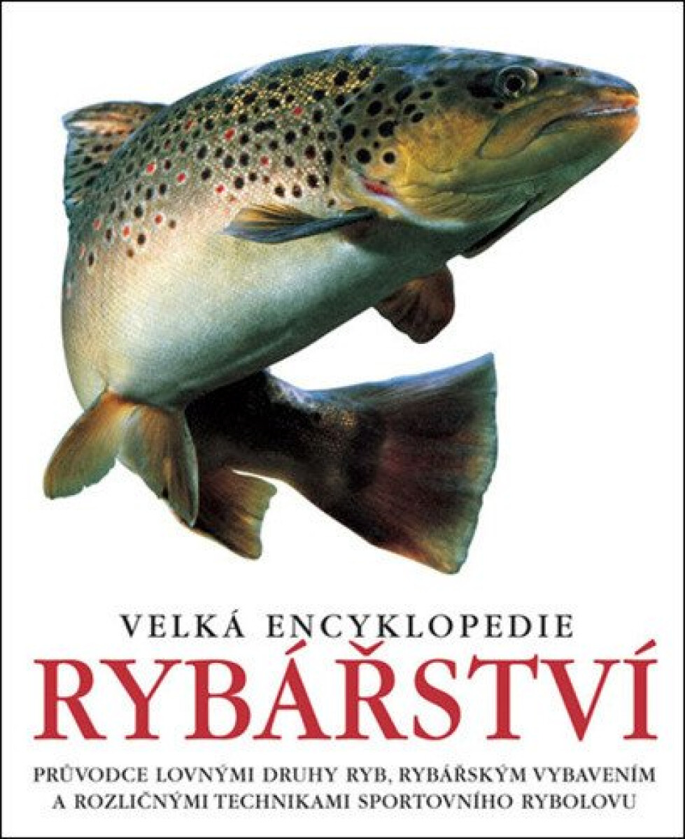 Levně Velká encyklopedie rybářství