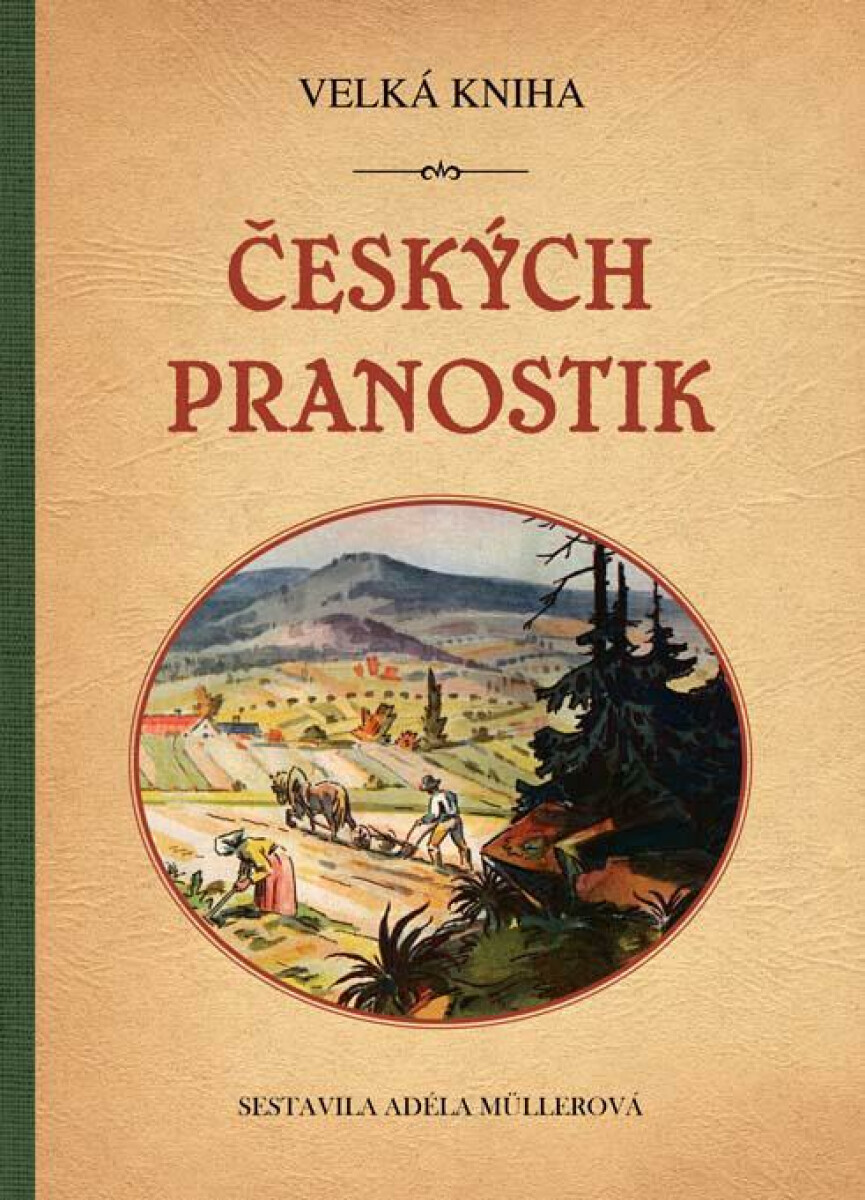 Levně Velká kniha českých pranostik - Adéla Müllerová