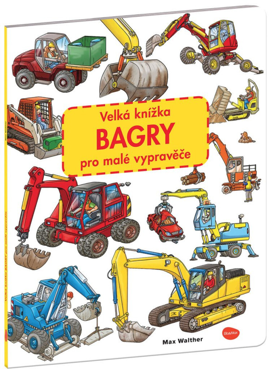 Kniha Velká knížka - Bagry pro malé vypravěče