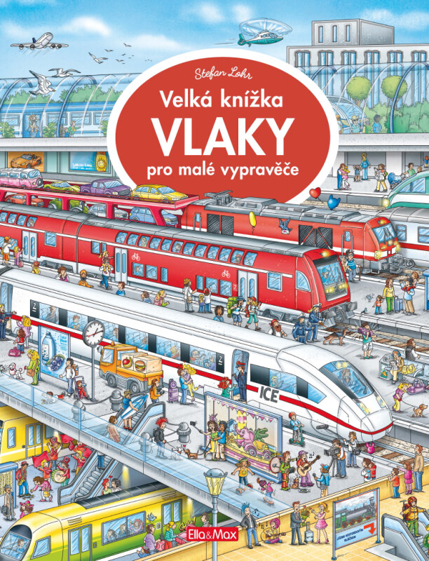 Velká knížka - VLAKY pro malé vypravěče - Stefan Lohr (obrázek 27)