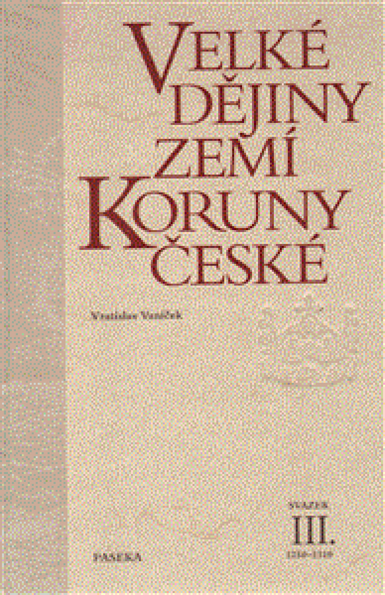Kniha Velké dějiny zemí Koruny české III.