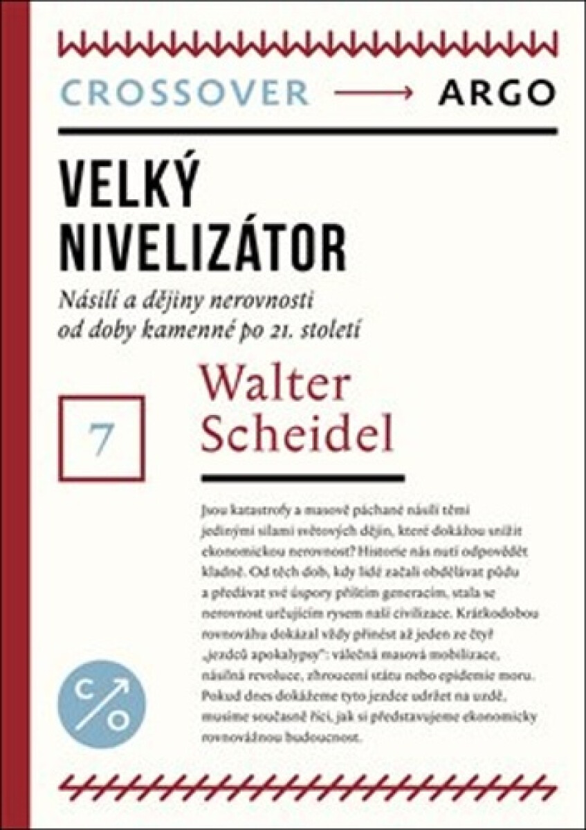 Kniha Velký nivelizátor - Násilí a dějiny nerovnosti od doby kamenné po 21. století