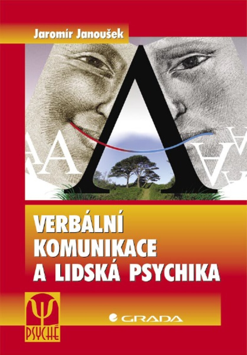 Verbální komunikace a lidská psychika - Jaromír Janoušek