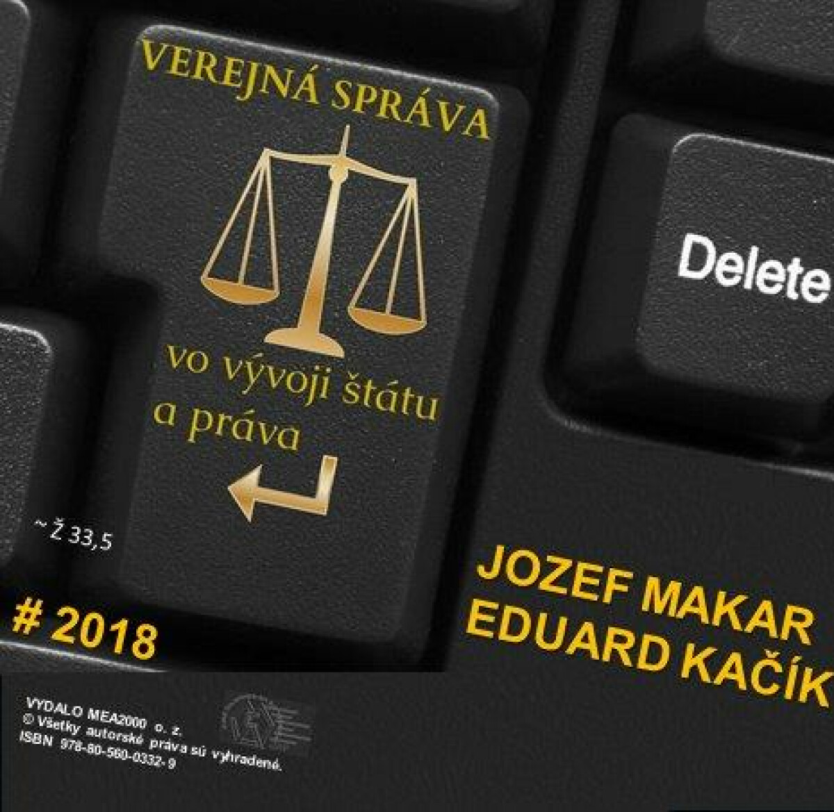 Verejná správa vo vývoji štátu a práva - Jozef Makar, Eduard Kačík