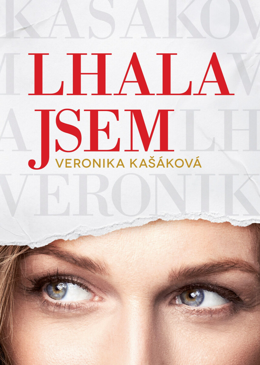 Veronika Kašáková: Lhala jsem - Veronika Kašáková