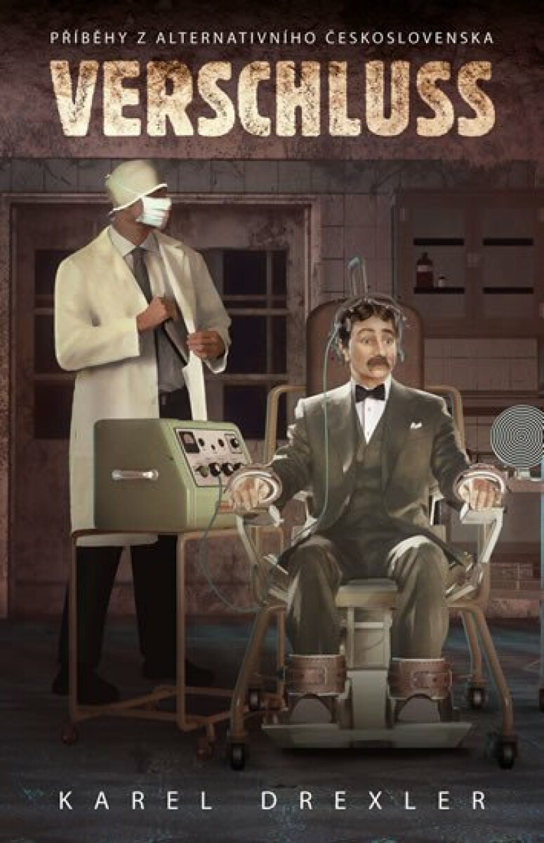 Kniha Verschluss - Příběhy z alternativního Československa