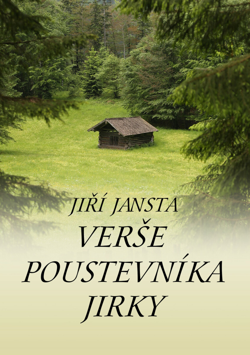 Verše poustevníka Jirky - Jiří Jansta