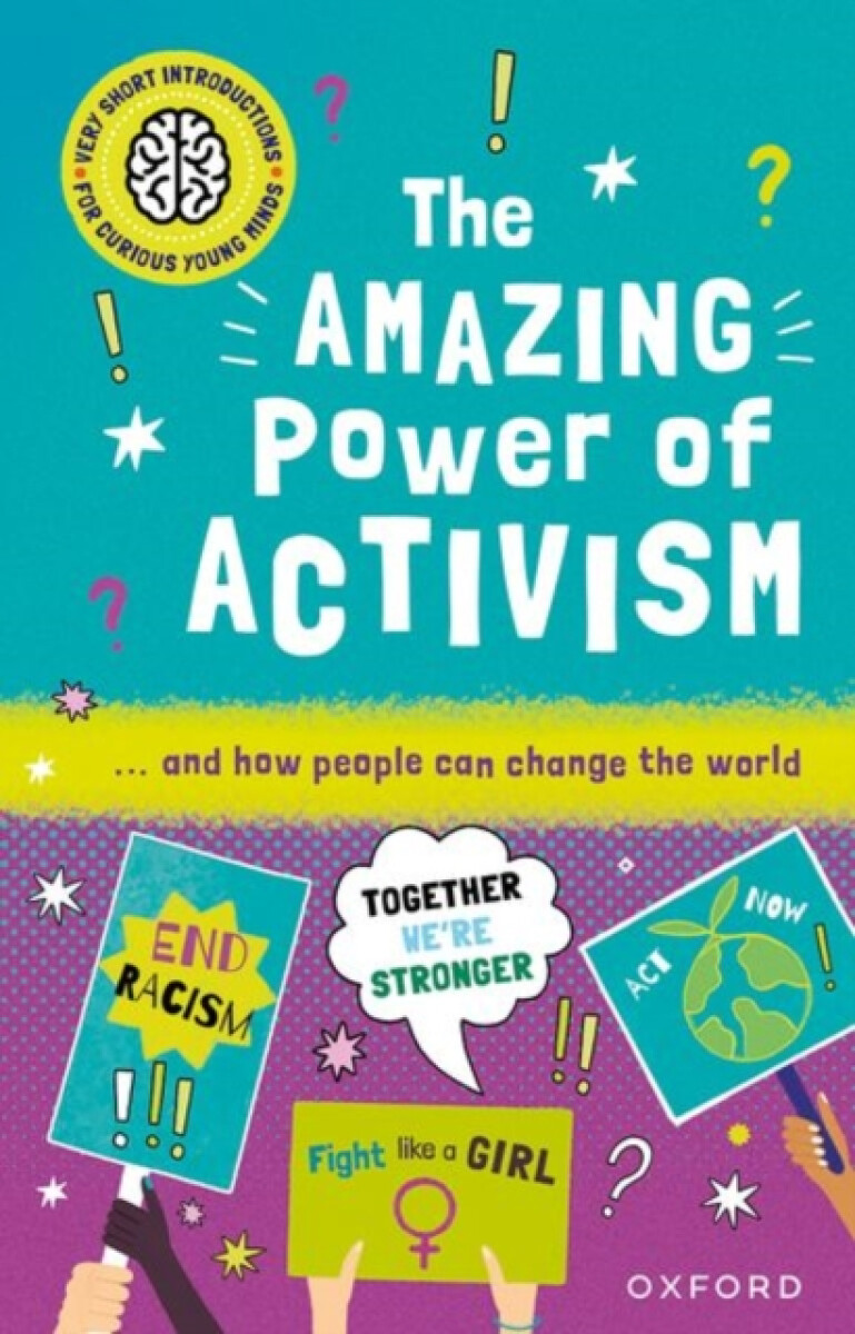 Kniha Very Short Introductions for Curious Young Minds: The Amazing Power of Activism