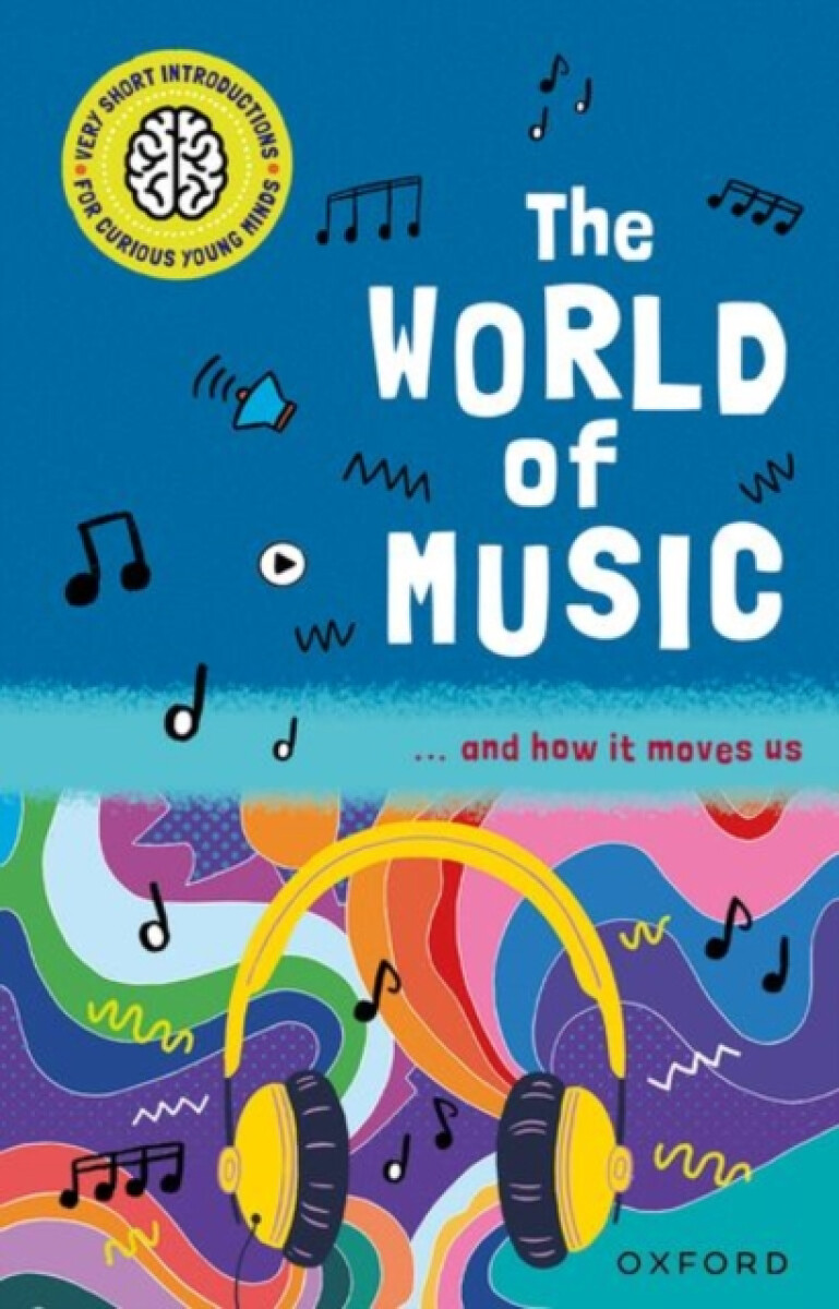 Kniha Very Short Introductions for Curious Young Minds: The World of Music