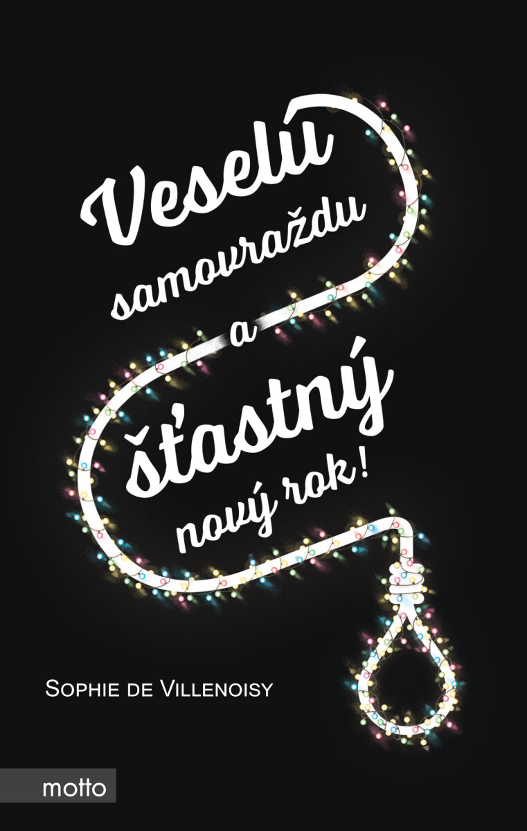 Veselú samovraždu a šťastný nový rok! - Sophie  de Villenoisy