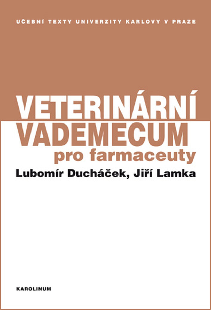 Veterinární vademecum pro farmaceuty - Lubomír Ducháček, Jiří Lamka