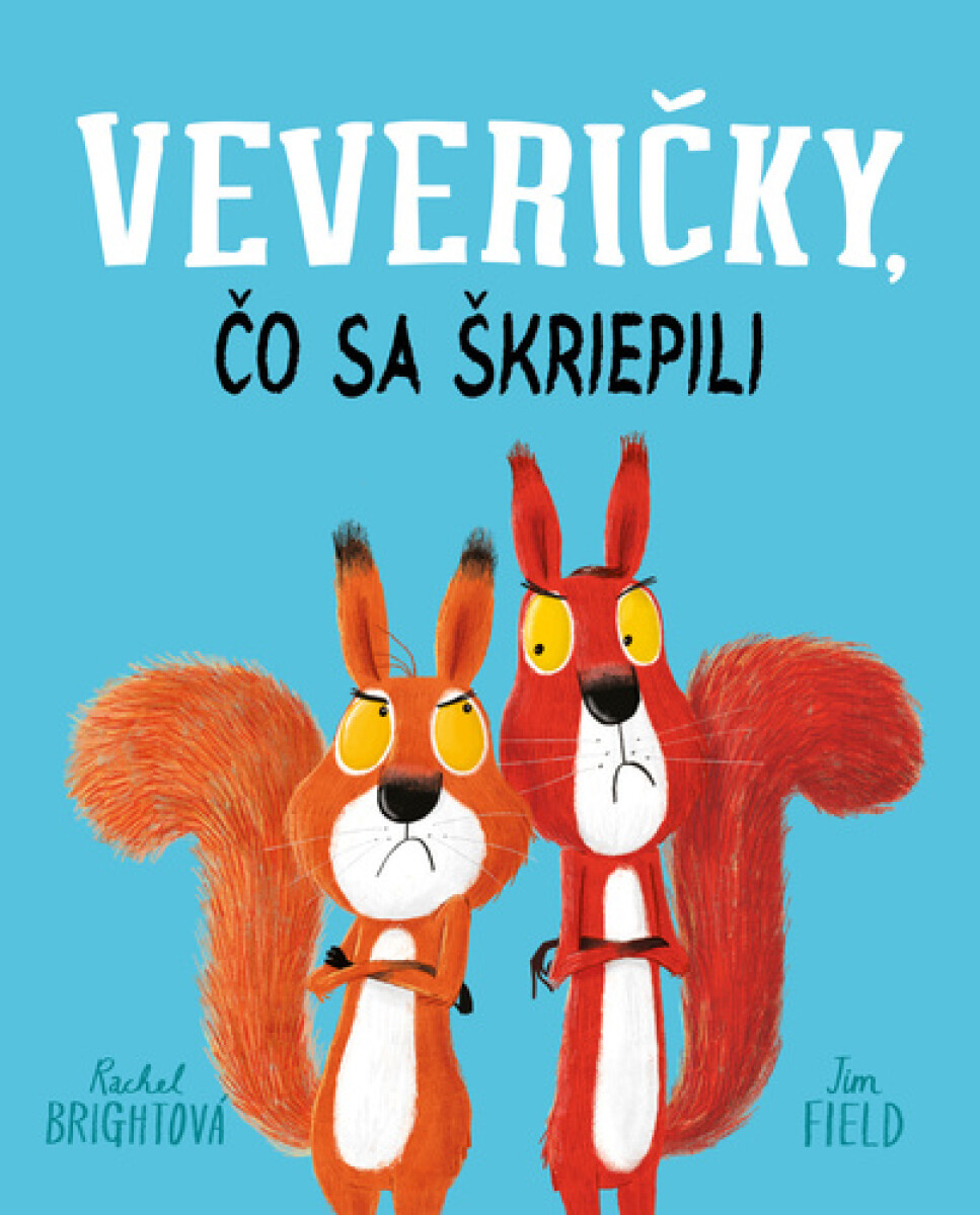 Kniha Veveričky, čo sa škriepili