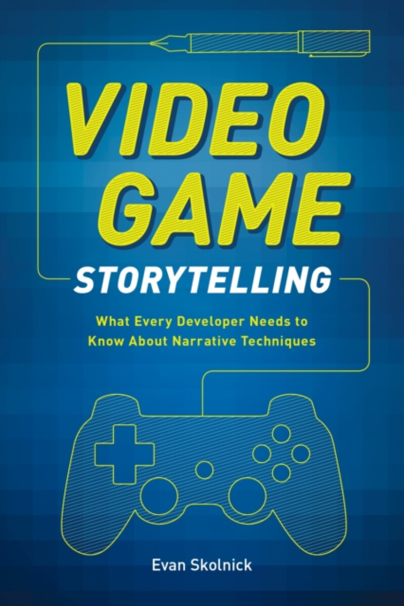 Kniha Video Game Storytelling