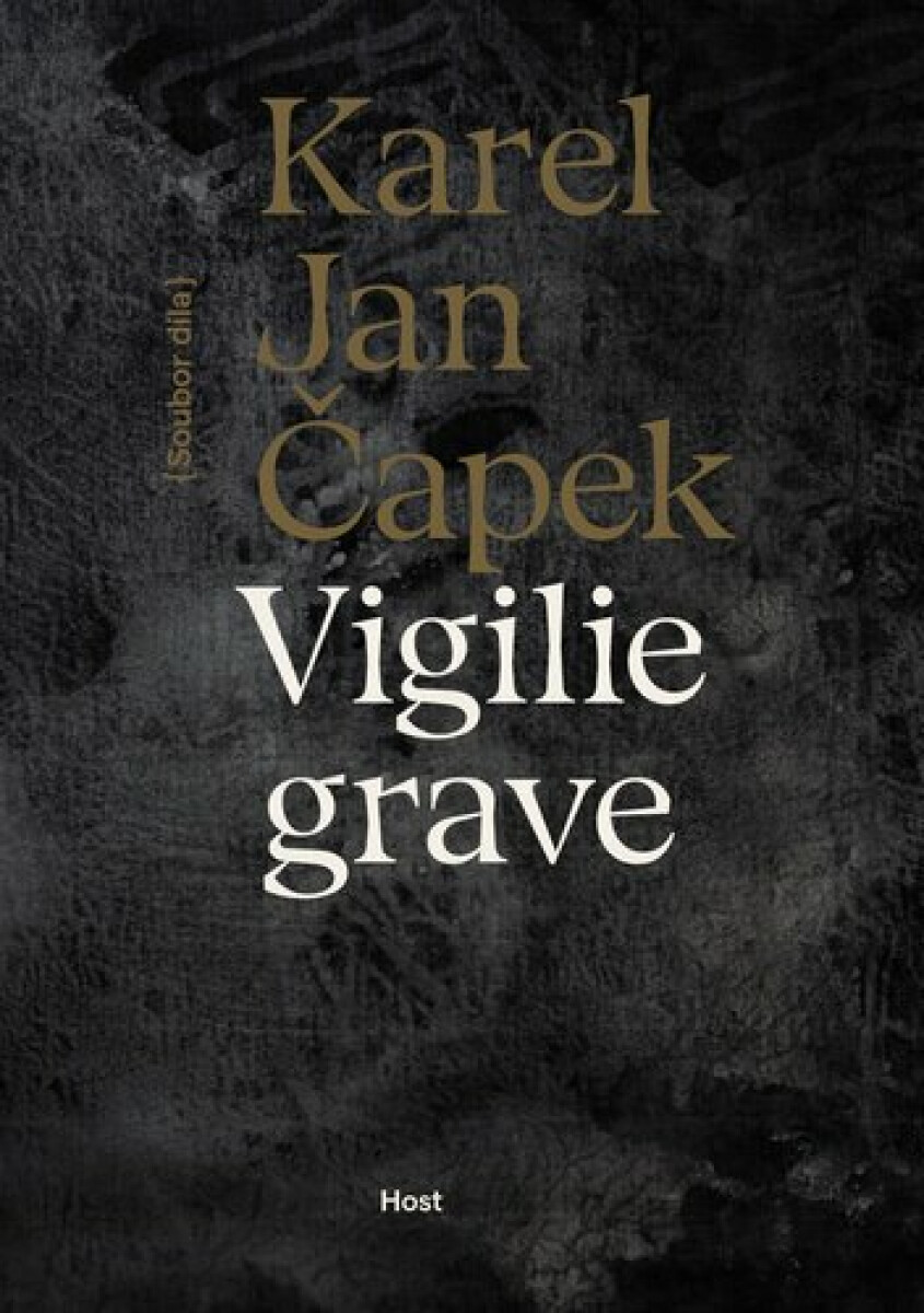 Vigilie grave - Karel Jan Čapek