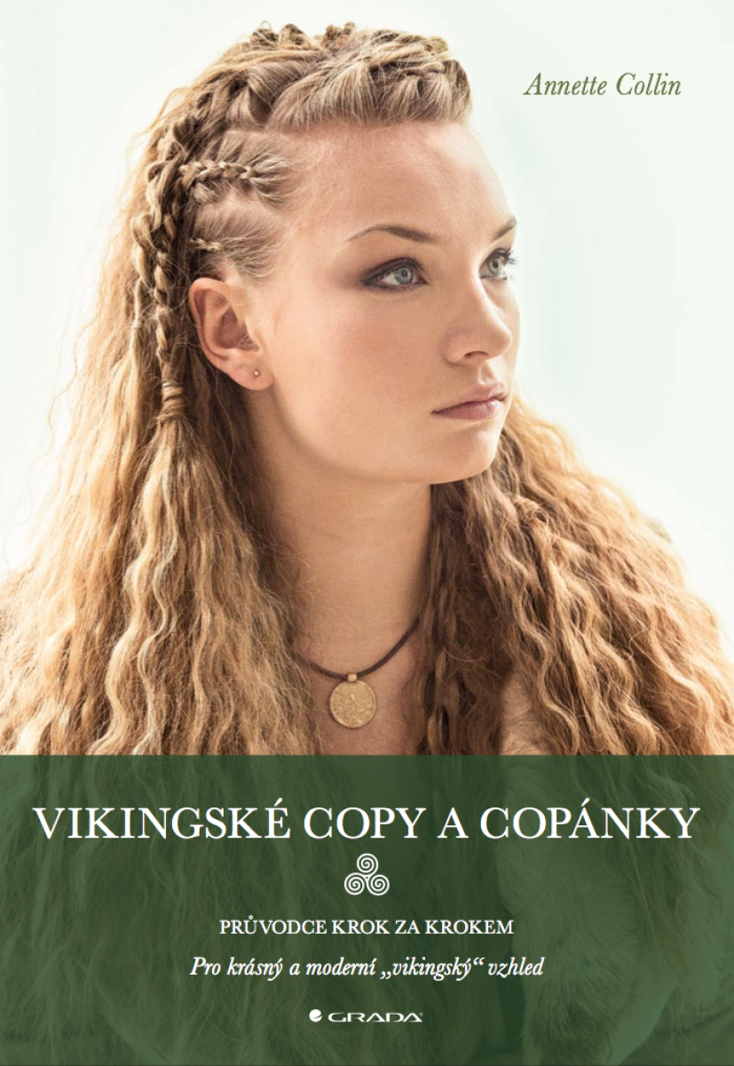 Vikingské copy a copánky - Annette Collin