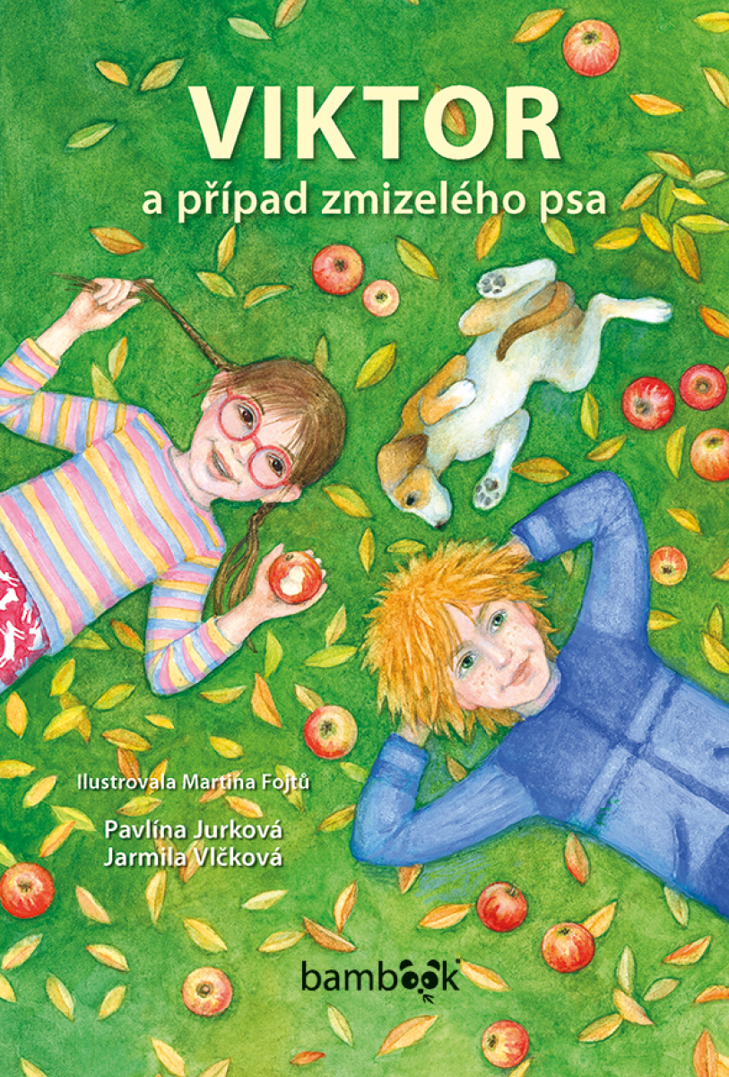 Viktor a případ zmizelého psa - Jarmila Vlčková, Pavlína Jurková, Martina Fojtů