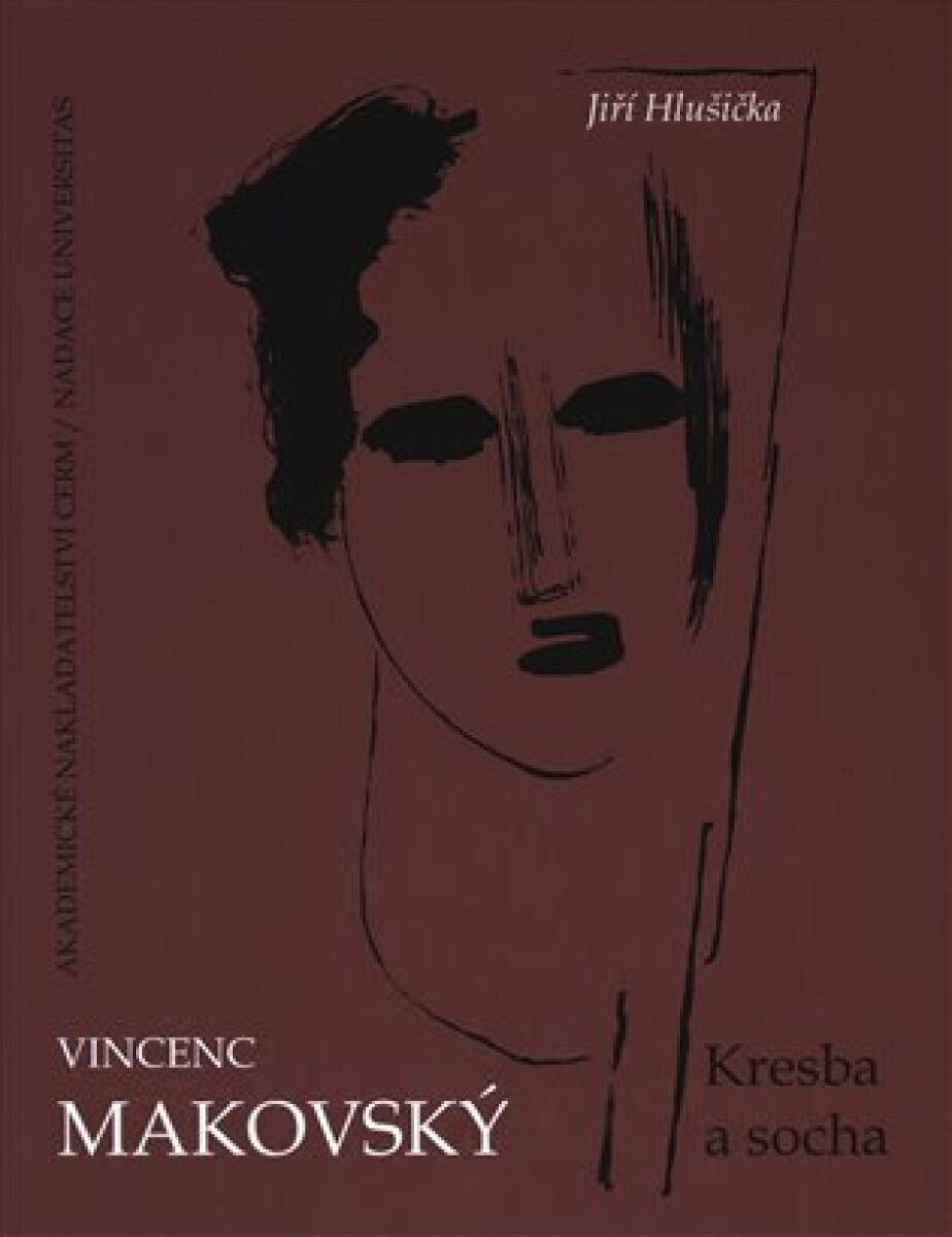 Kniha Vincenc Makovský - Kresba a socha