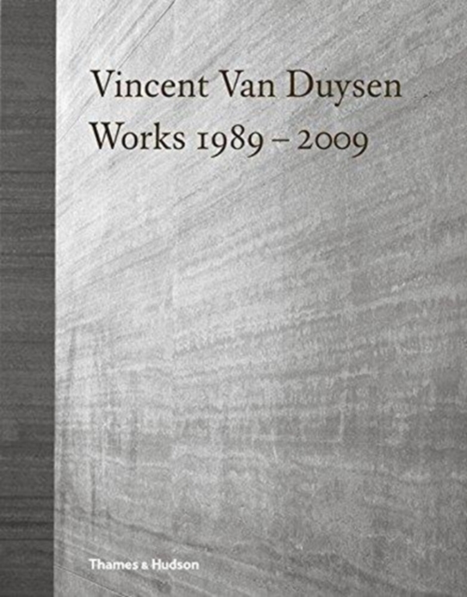 Vincent Van Duysen Works 1989â€“2009