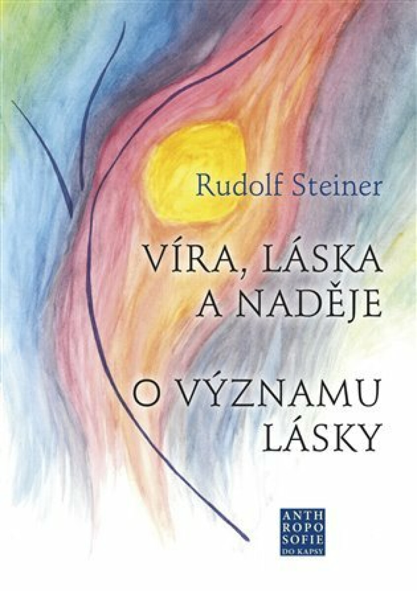 Kniha Víra, láska a naděje - O významu lásky