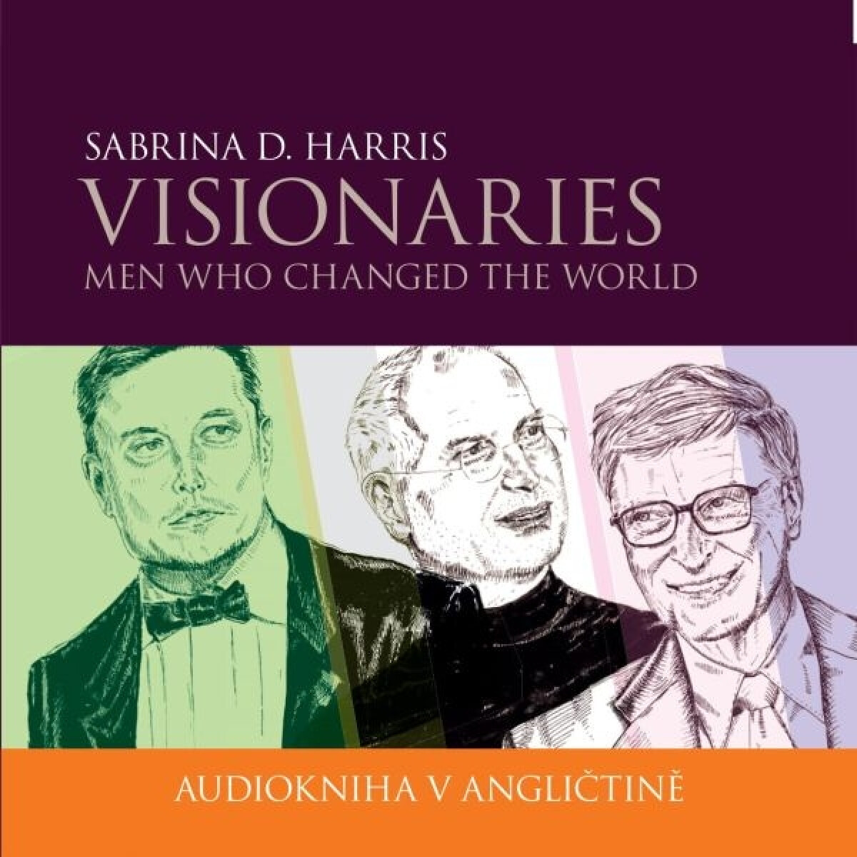Levně Visionaries - Men Who Changed the World - Sabrina D. Harris - audiokniha